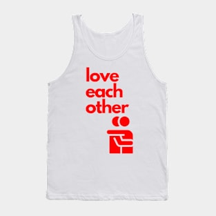 love each other Tank Top